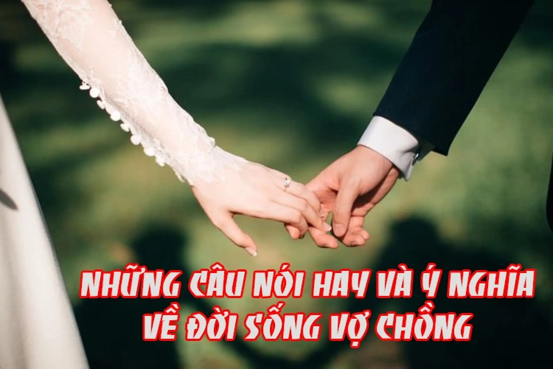 STT Tình Nghĩa Vợ Chồng: Những Câu Nói Hay Nhất Về Tình Yêu Gia Đình