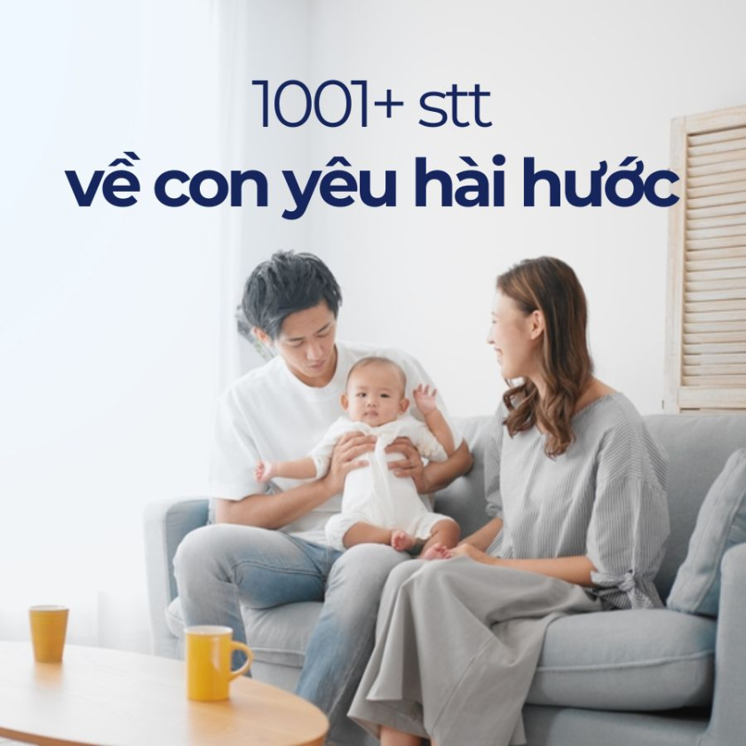 STT Về Con Yêu Hài Hước:  Những Câu Nói Bá Đạo, Dễ Thương Về Con Cái Gallery 2