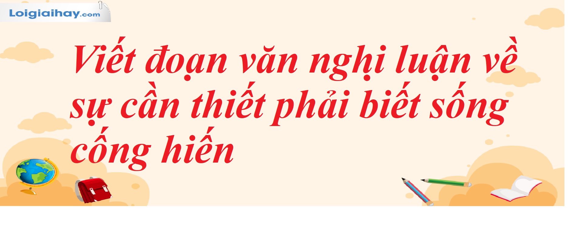 Sự cần thiết phải biết sống cống hiến