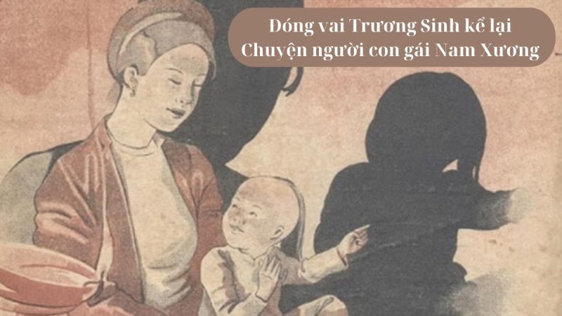 Chuyện Người Con Gái Nam Xương - Kể lại bởi Trương Sinh Gallery 1