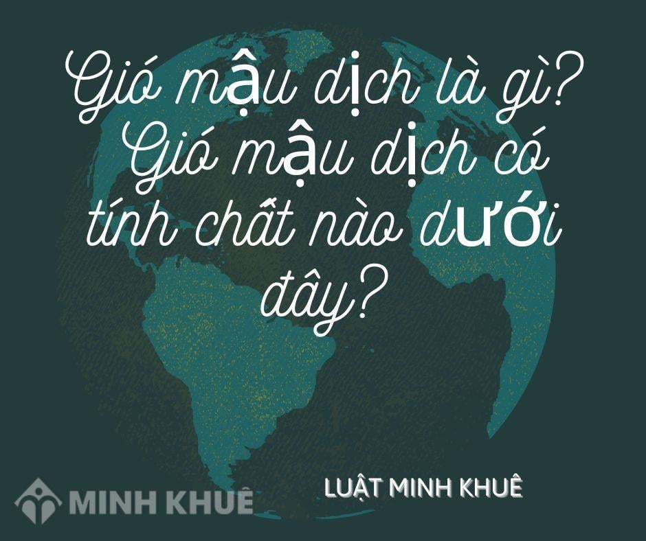 Gió Mậu Dịch Có Tính Chất Gì? Gallery 2