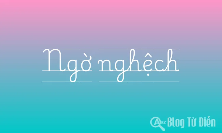 Ngờ nghệch hay ngờ nghệch Gallery 1