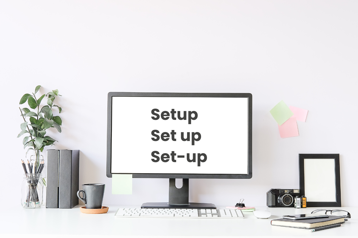 Setup hay Set Up? Cách viết đúng và chuẩn SEO Gallery 1