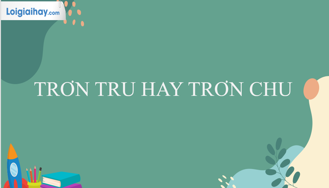 Trơn tru hay chơn chu? Gallery 1