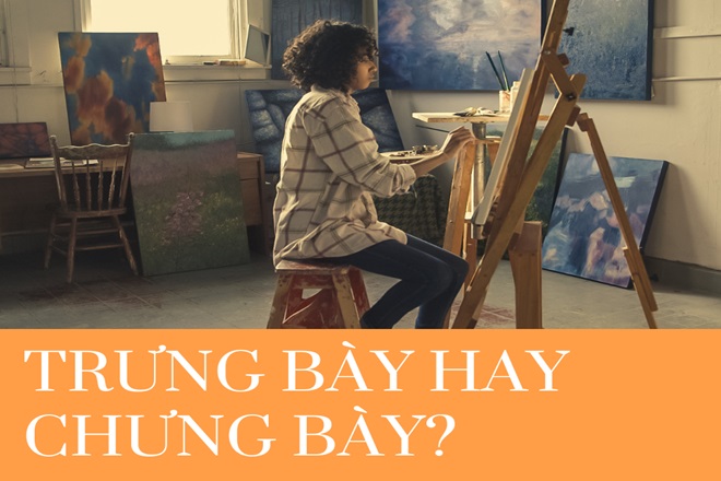 Trưng bày hay Chưng bày? Gallery 1