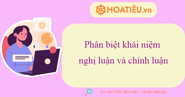 Phân biệt Nghị luận và Chính luận Gallery 1