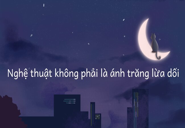 Nghệ thuật không cần phải là ánh trăng lừa dối Gallery 1
