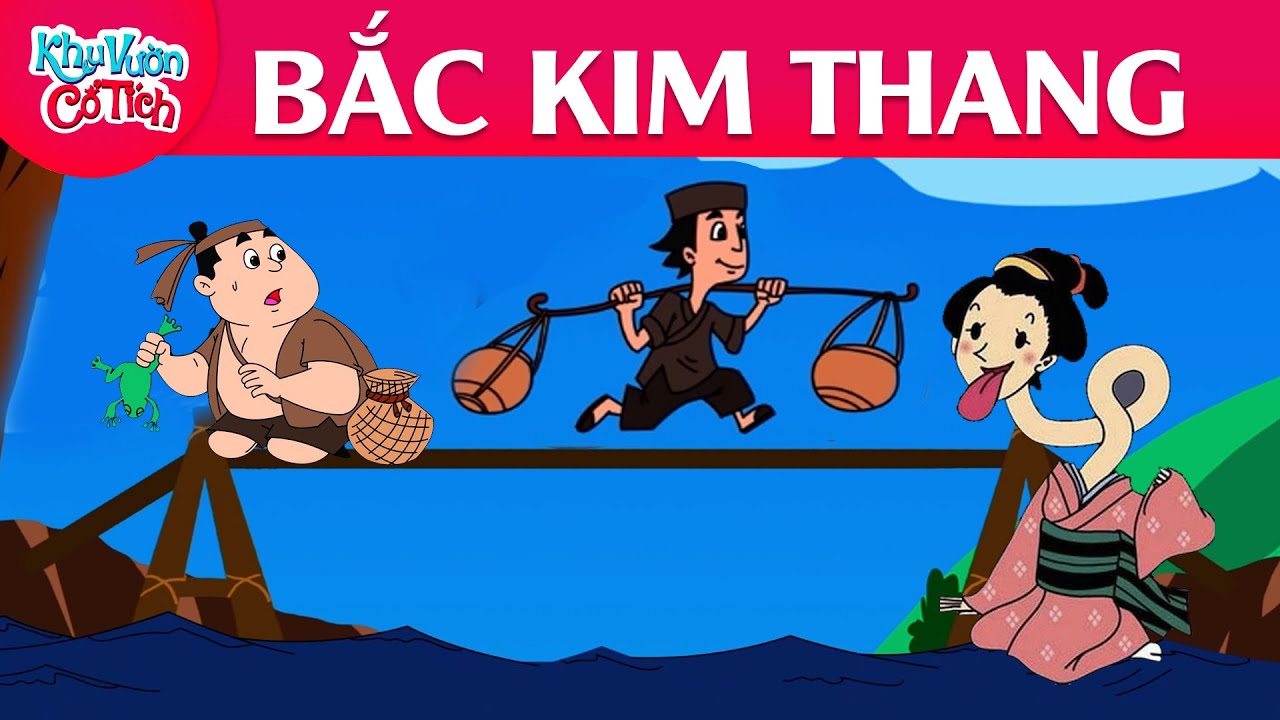 Sự Tích Bắc Kim Thang - Truyền Thuyết Kỳ Vĩ Về Cây Cầu Huyền Thoại