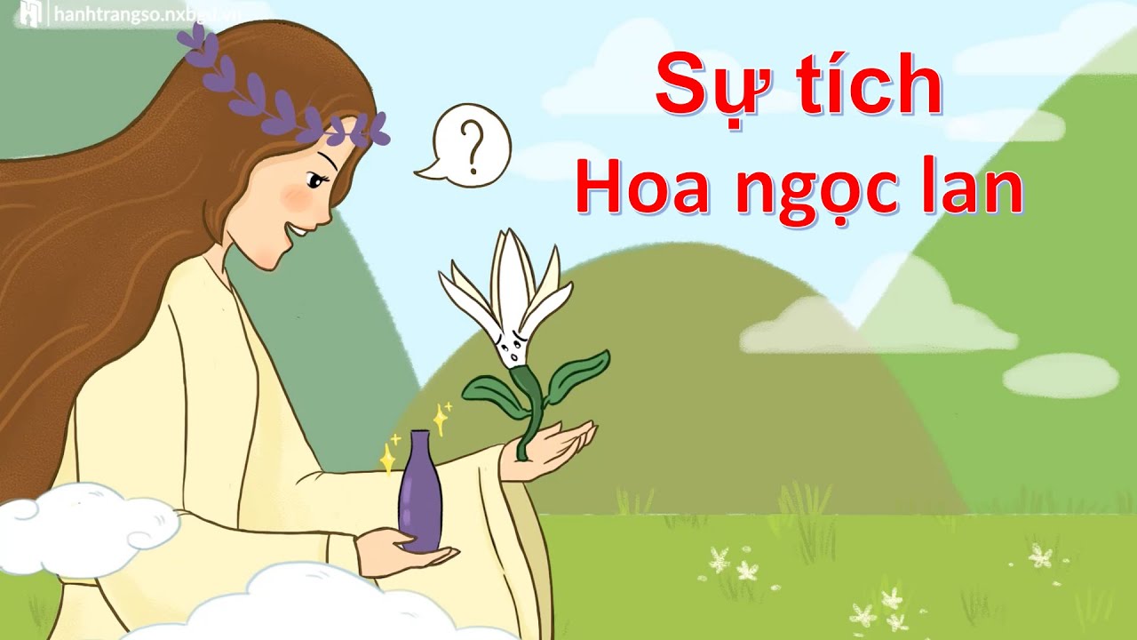 Sự tích hoa Ngọc Lan lớp 1 Gallery 2