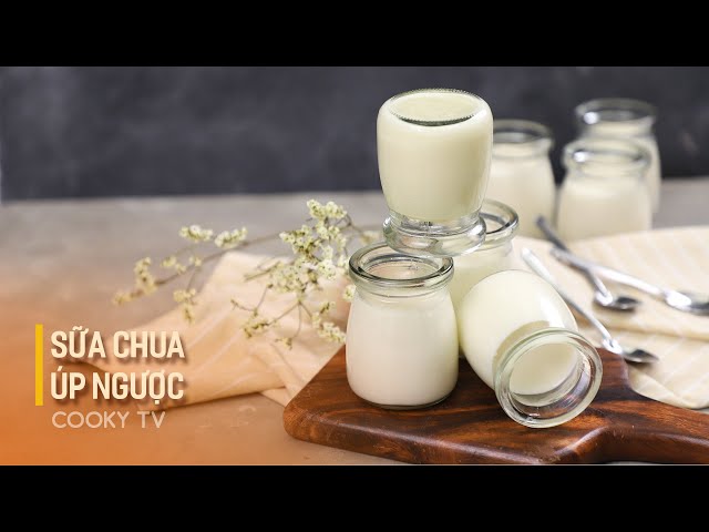 Sữa Chua Úp Ngược: Công Thức & Lợi Ích Tuyệt Vời