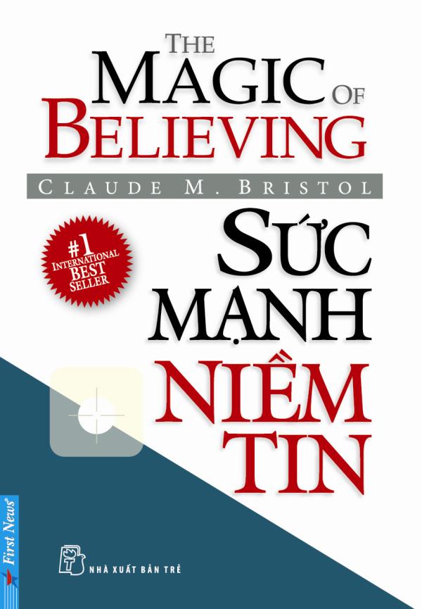 Sức Mạnh Niềm Tin: Khóa Mở Của Thành Công Và Hạnh Phúc