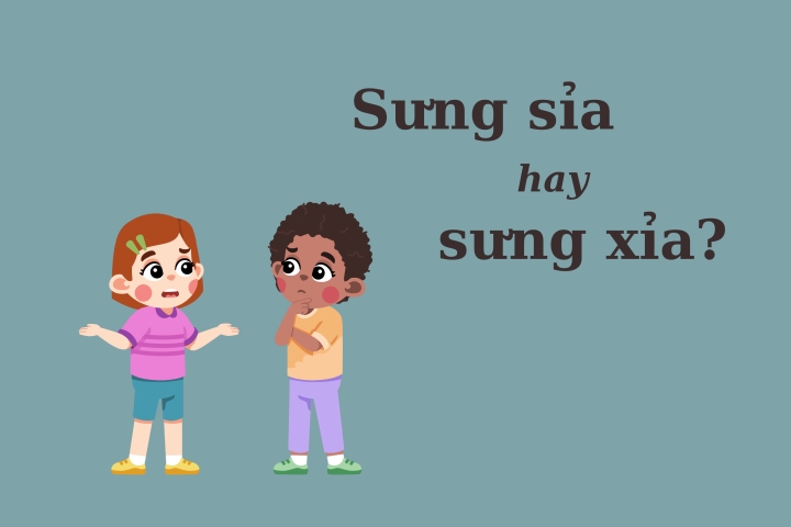 Sưng xỉa hay sưng sỉa?