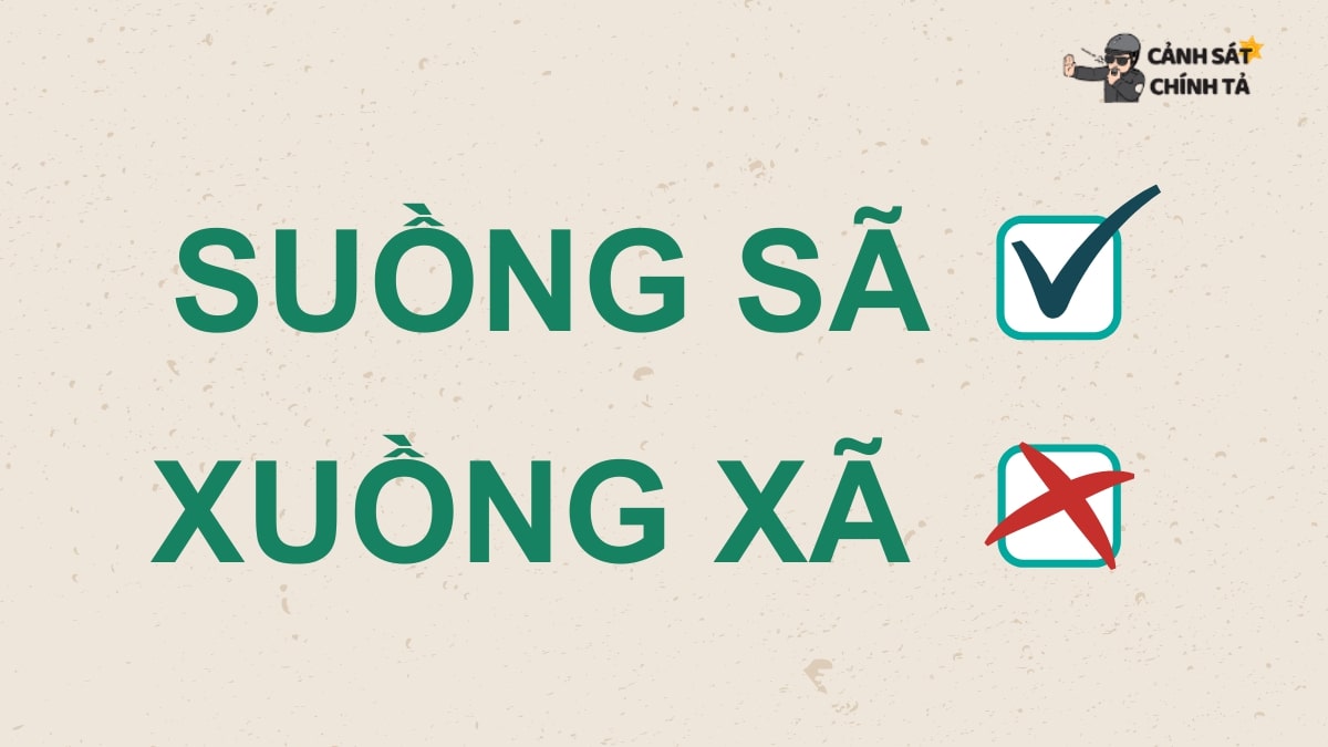 Suồng Sã Hay Xuồng Xã?