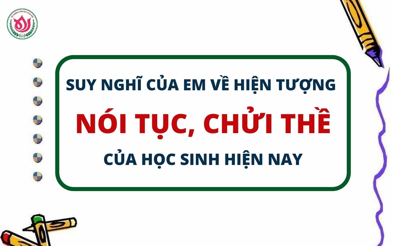 Suy nghĩ về hiện tượng nói tục trong học đường