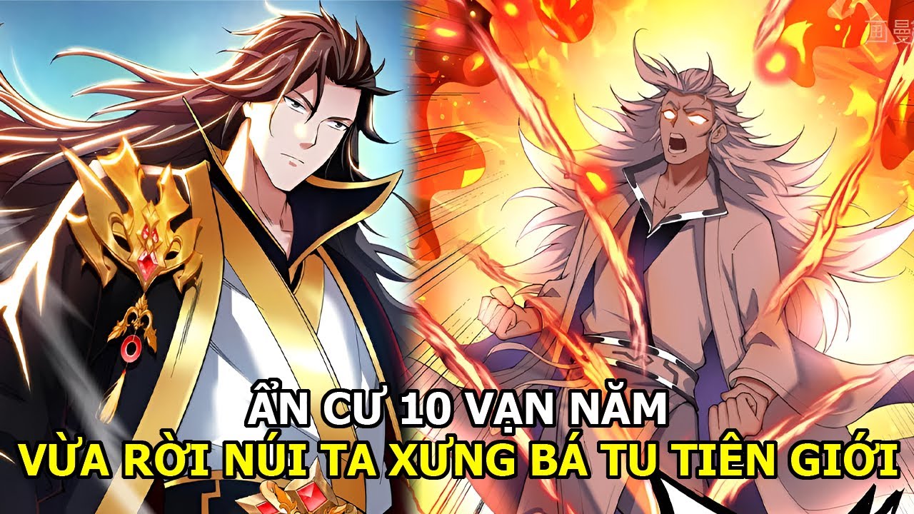 Ta Ẩn Cư Suốt 10 Vạn Năm