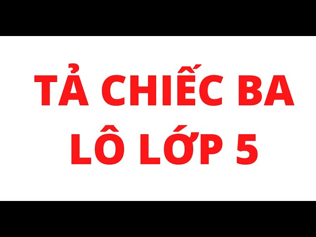 Tả Balo Lớp 5