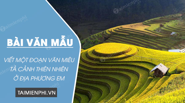 Tả cảnh thiên nhiên ở địa phương em