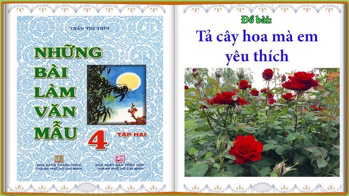 Tả cây hoa mà em yêu thích lớp 4