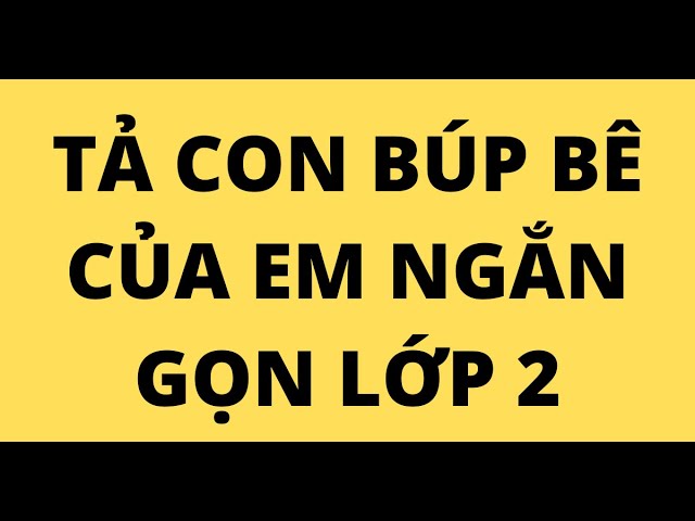Tả Con Búp Bê Ngắn Gọn