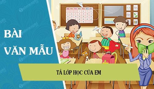 Tả về lớp học của em