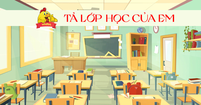 Tả về lớp học của em Gallery 1