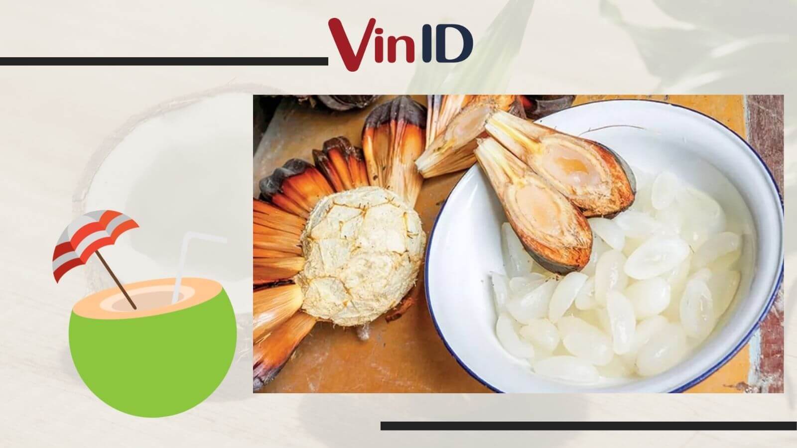 Tác dụng tuyệt vời của dừa nước đối với sức khỏe và sắc đẹp