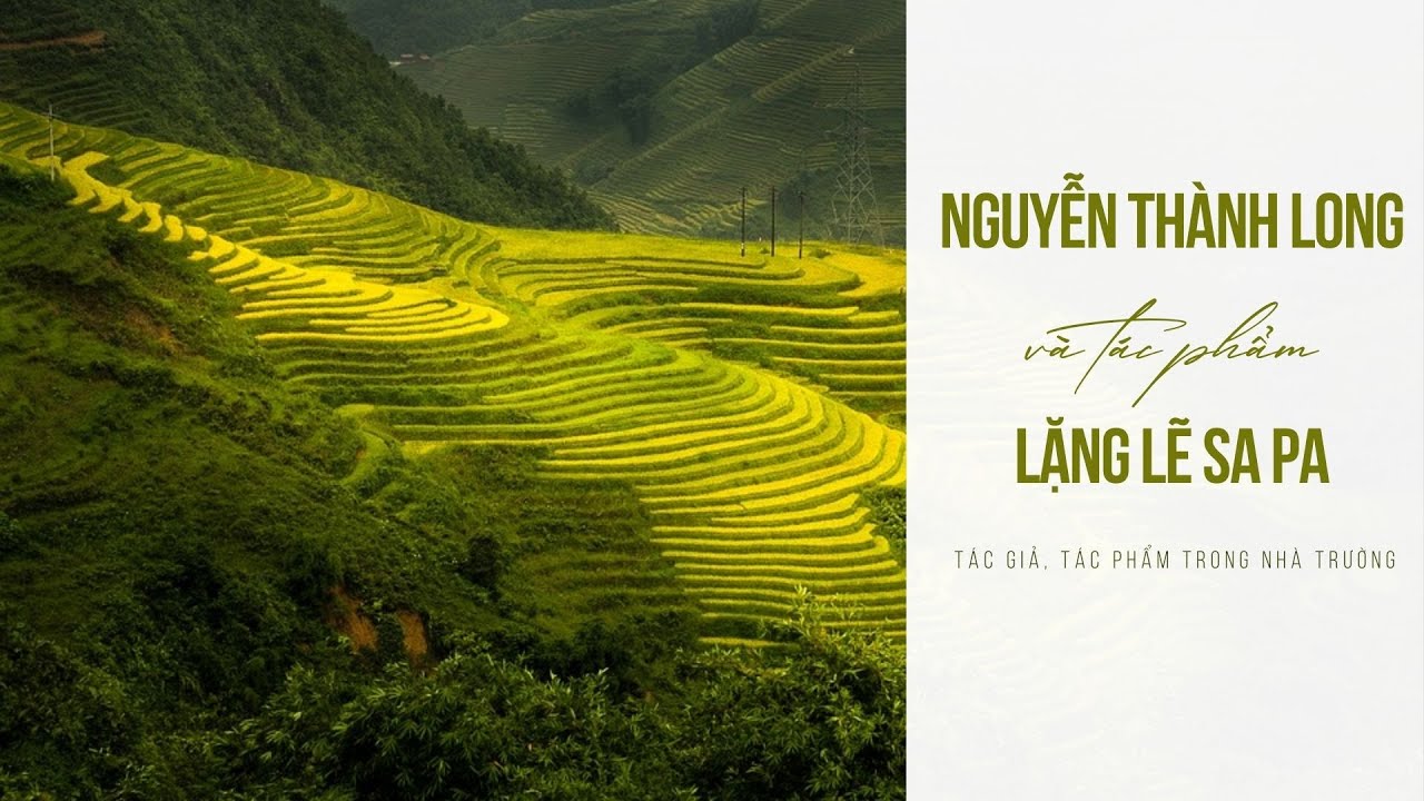 Giới thiệu tác giả và tác phẩm Lặng lẽ Sa Pa Gallery 1