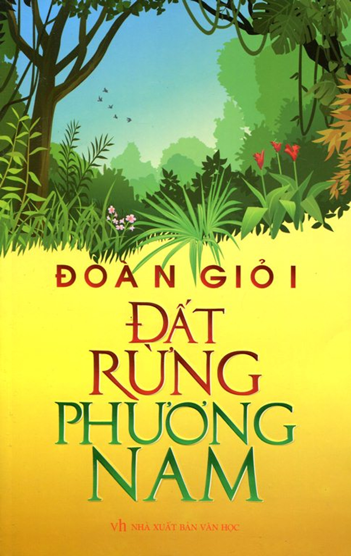 Đất Rừng Phương Nam: Một Chân Dung Việt Nam Hùng Vĩ