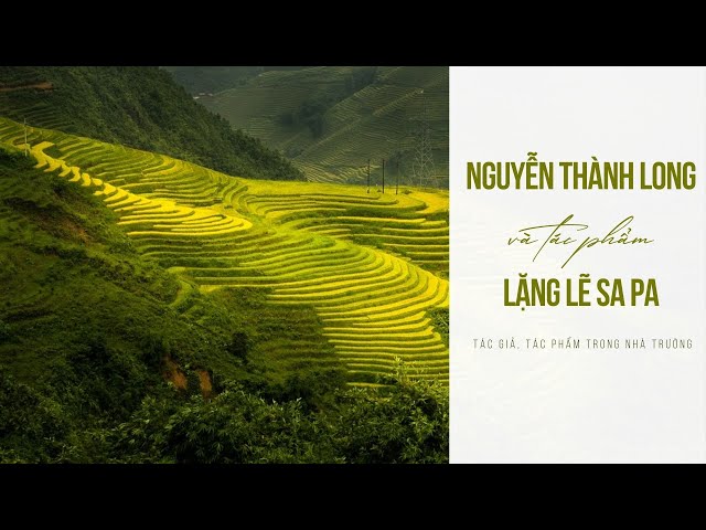 Giới thiệu tác giả và tác phẩm Lặng lẽ Sa Pa Gallery 2
