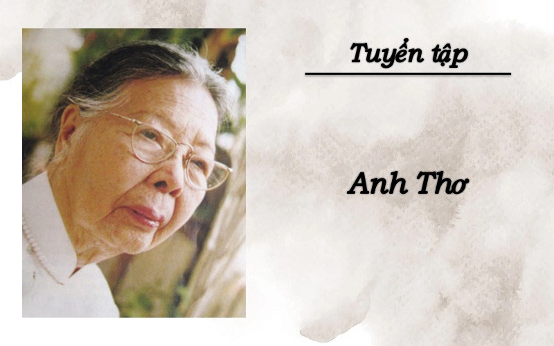 Nhà thơ Anh Thơ: Sự nghiệp và những tác phẩm tiêu biểu Gallery 2