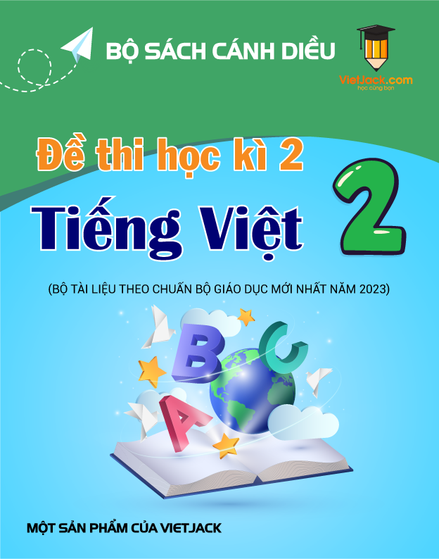 Đề Thi Tiếng Việt Lớp 2 Học Kì 2 Cánh Diều Gallery 2