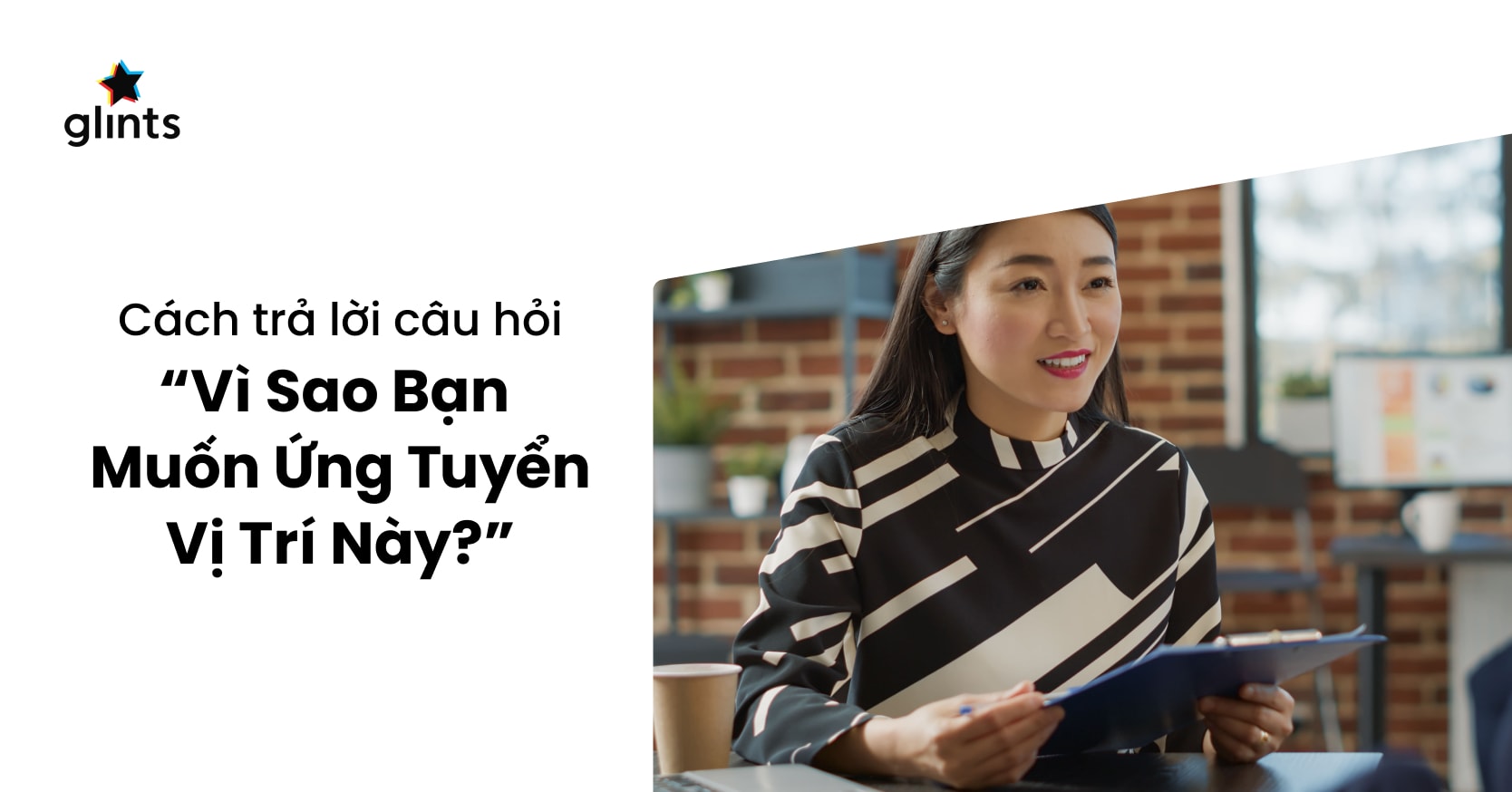 Tại Sao Tôi Ứng Tuyển Vị Trí Này?