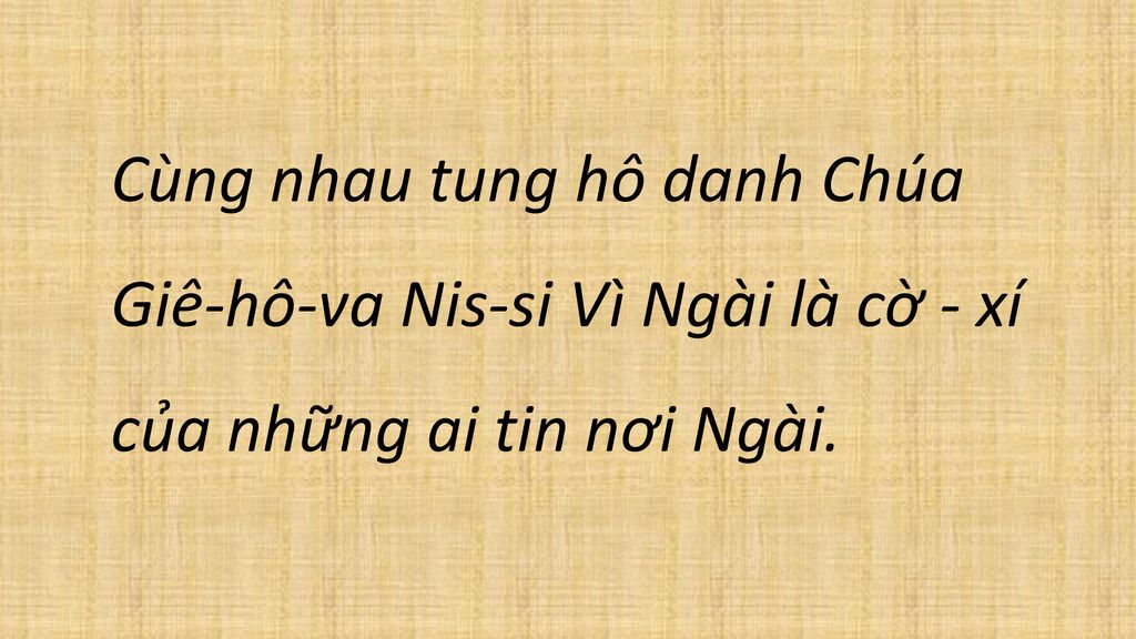 Cùng nhau tung hô danh Chúa Gallery 1