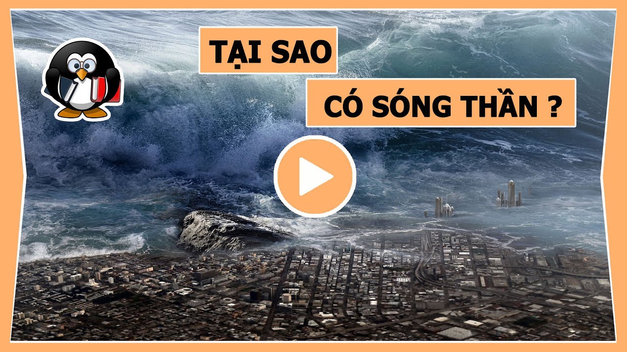 Tại Sao Có Sóng Thần?