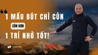 Một Bút Chì Cùn Còn Hơn Một Trí Nhớ Tốt Gallery 1