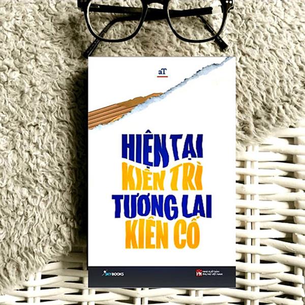 Hiện Tại Kiên Trì, Tương Lai Kiên Cố Gallery 1