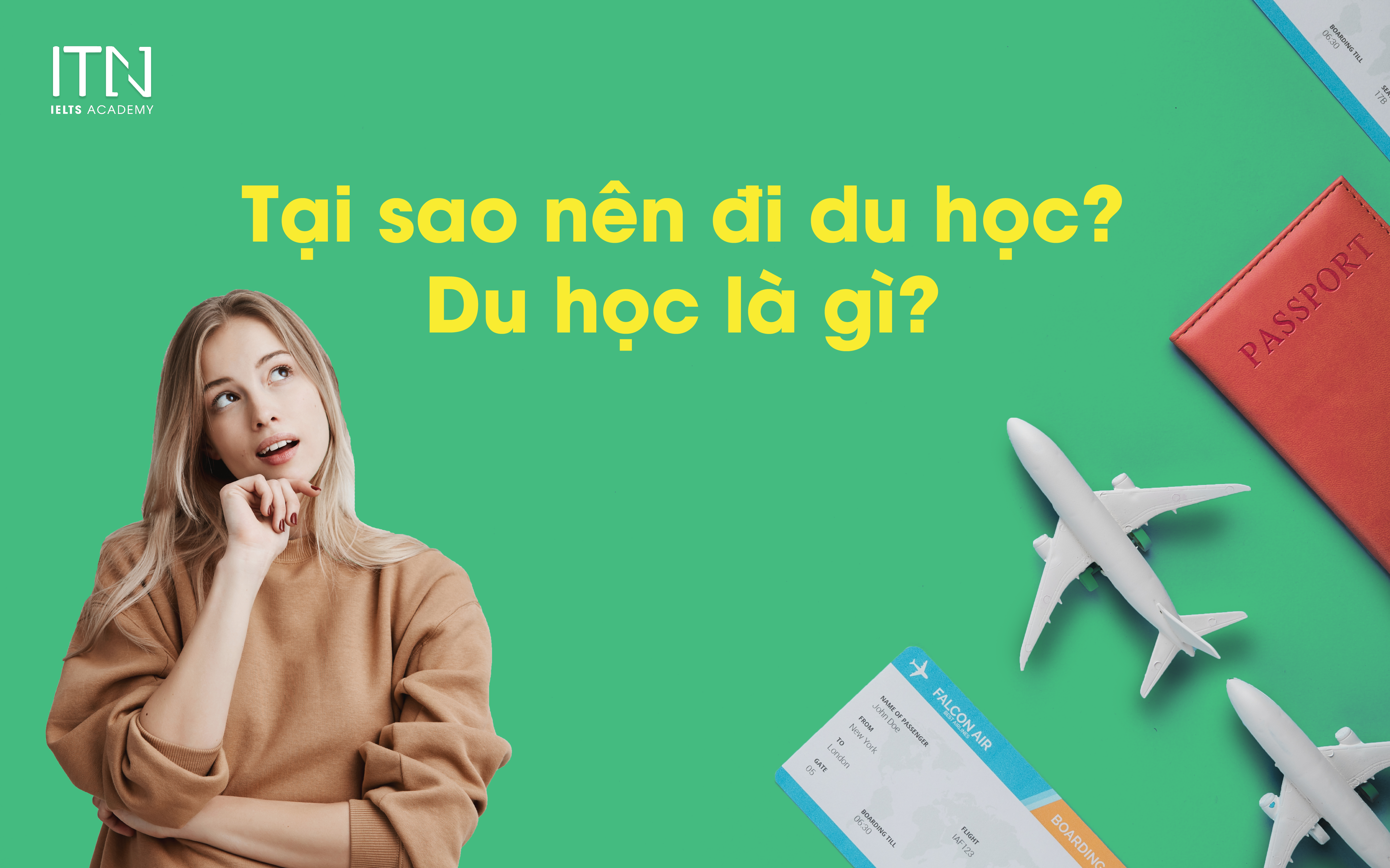 Tại Sao Nên Đi Du Học?
