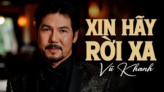 Xin Hãy Rời Xa Vũ Khanh Gallery 1