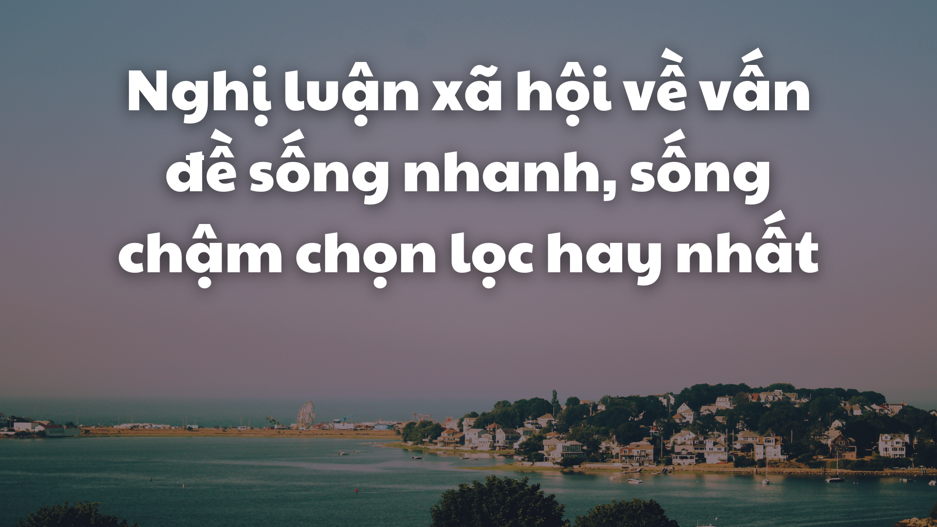 Nghị luận về sống chậm: Tìm lại sự bình yên giữa cuộc sống xô bồ Gallery 1