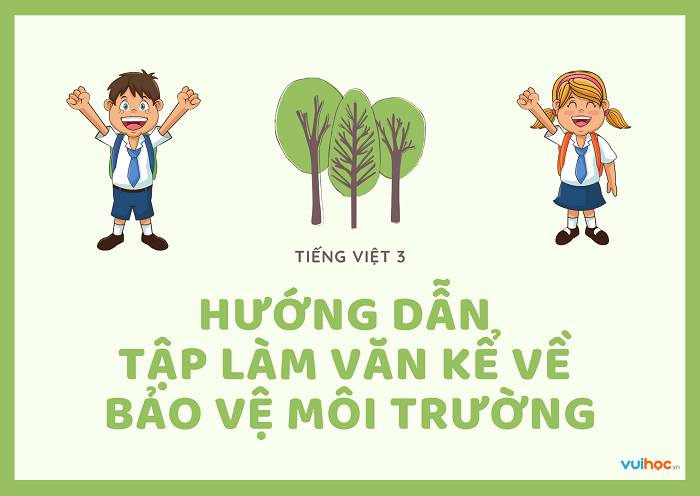 Bài Văn Bảo Vệ Môi Trường Lớp 3 Gallery 1