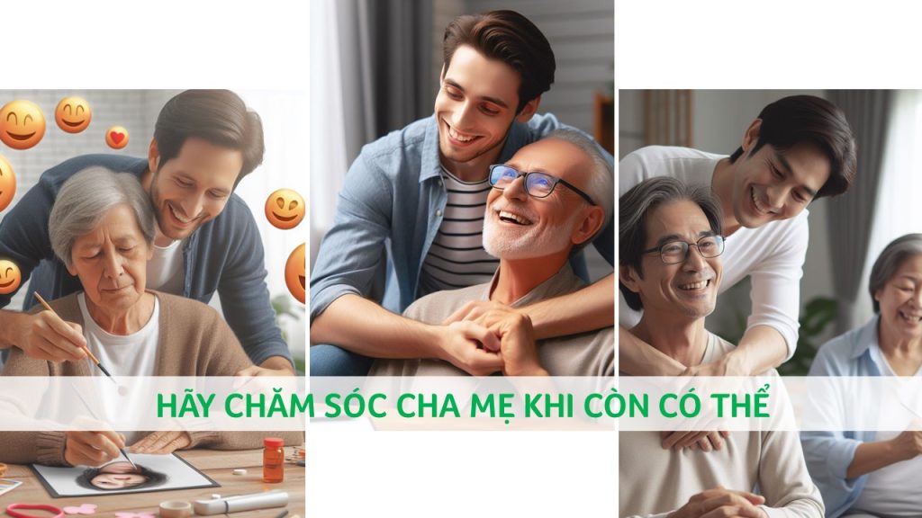 Hãy Chăm Sóc Cha Mẹ Khi Còn Có Thể Gallery 1