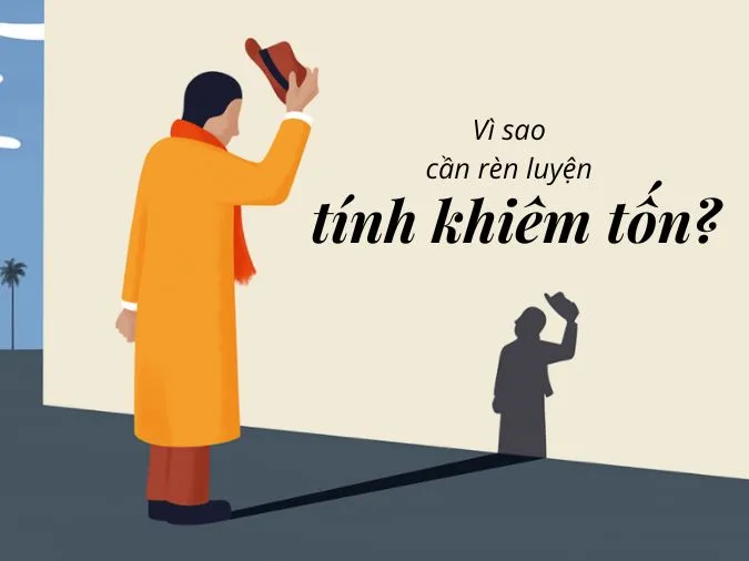 Tại Sao Phải Khiêm Tốn?