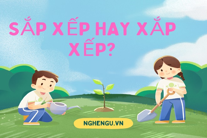 Sắp xếp hay Xắp xếp? Gallery 1