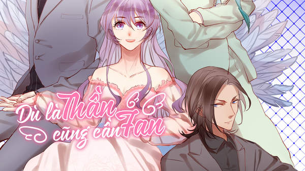 Dù là thần cũng cần fan Gallery 1