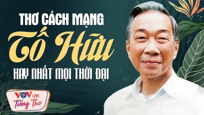 Ngâm Thơ Tố Hữu: Khám Phá Thế Giới Cảm Xúc Và Triết Lý Gallery 2