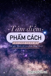 Tám Điểm Phẩm Cách Của Một Con Người Tuyệt Vời