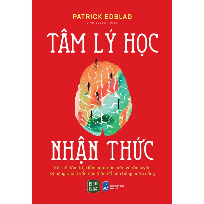 Tâm Lý Học Nhận Thức: Hiểu Về Cách Chúng Ta Nghĩ, Học Và Nhận Thức Thế Giới