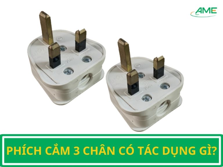 Phích Cắm 3 Chân Có Tác Dụng Gì? Gallery 2