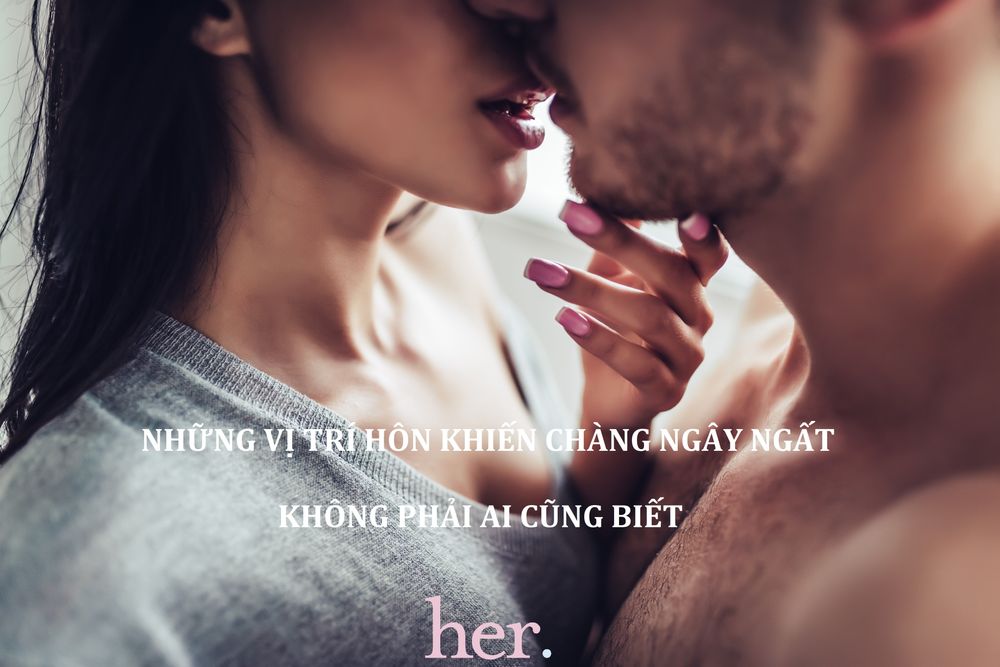 Những Vị Trí Yêu Khiến Chàng Ngây Ngất Gallery 2