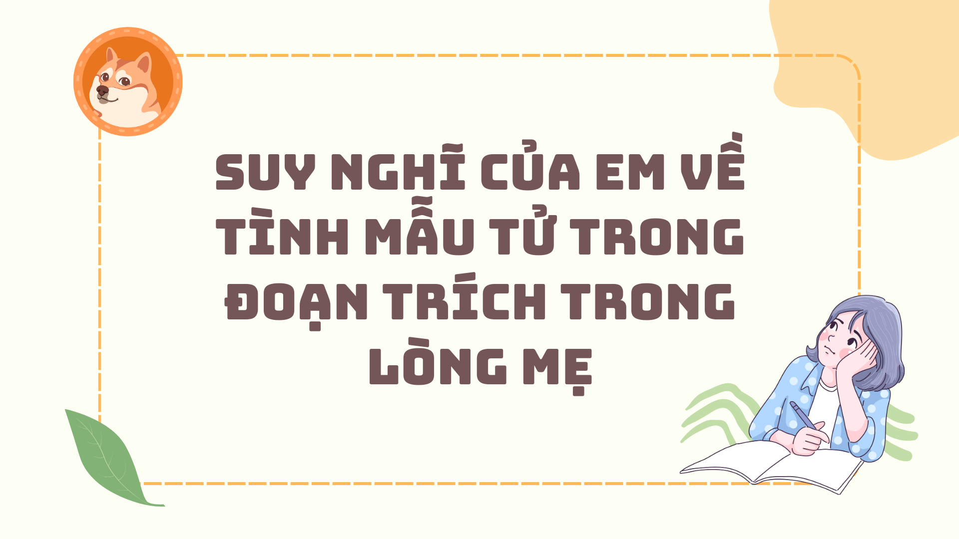 Suy nghĩ về tình mẫu tử trong đoạn trích Trong lòng mẹ Gallery 2